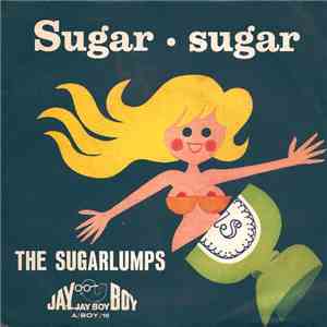 The Sugarlumps - Sugar Sugar