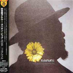 Toshiko Akiyoshi Lew Tabackin Big Band - Farewell