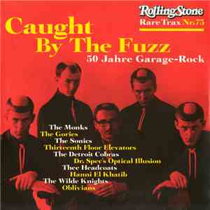 Various - Rare Trax Nr. 75 - Caught By The Fuzz - 50 Jahre Garage-Rock