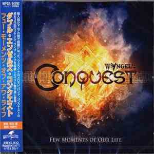 W. Angel's Conquest - Few Moments Of Our Life