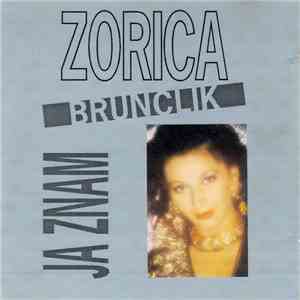 Zorica Brunclik - Ja Znam