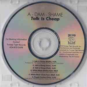 A-Dam-Shame - Talk Is Cheap