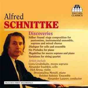 Alfred Schnittke - Discoveries