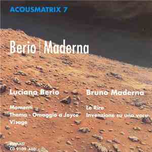 Berio - Maderna - Momenti / Thema - Omaggio A Joyce / Visage / Le Rire / Invenzione Su Una Voce
