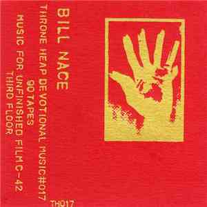 Bill Nace - Music For Unfinished Film