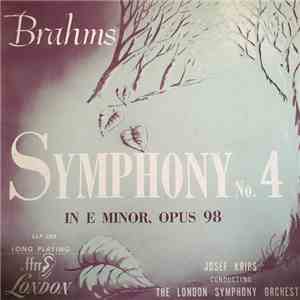 Brahms - The London Symphony Orchestra, Josef Krips - Symphony No. 4 In E Minor, Opus 98