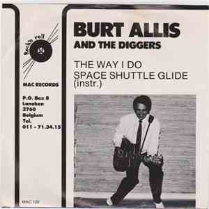 Burt Allis And The Diggers - The Way I Do