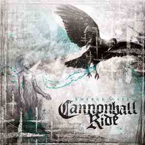 Cannonball Ride - Emerge & See