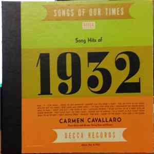 Carmen Cavallaro - Songs Of Our Times 1932