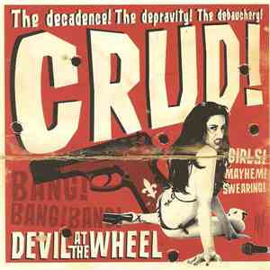 Crud  - Devil At The Wheel