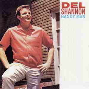 Del Shannon - Handy Man