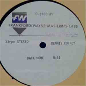 Dennis Coffey - Back Home / Our Love Goes On Forever