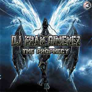 DJ Fran Gimenez - The Prophecy