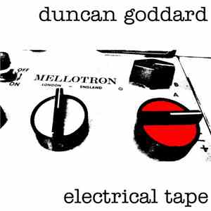 Duncan Goddard - Electrical Tape