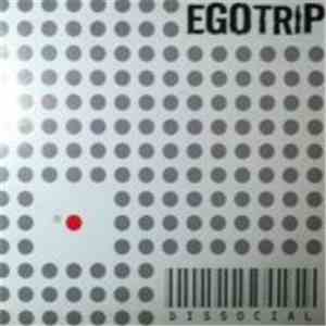 Egotrip  - Dissocial
