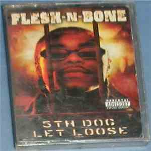 Flesh-N-Bone - 5th Dog Let Loose