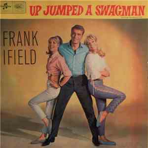 Frank Ifield And The Mike Sammes Singers - Up Jumped A Swagman