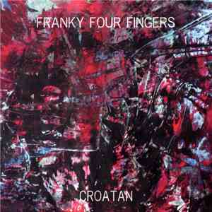 Franky Four Fingers - Croatan