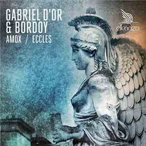 Gabriel D'Or & Bordoy - Amox / Eccles