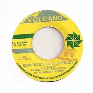 Gladdy And Stranger With Shorty Perry / G. G. All Stars - Dedicated To Illiteracy / Illiteracy Dub