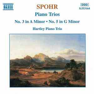 Hartley Piano Trio, Louis Spohr - Spohr: Piano Trios Nos. 3 And 5