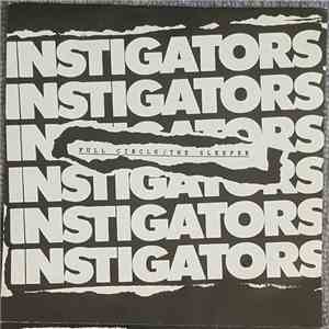 Instigators - Full Circle / The Sleeper