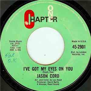 Jason Cord - I've Got My Eyes On You