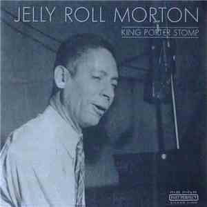 Jelly Roll Morton - King Porter Stomp