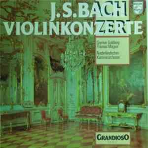 J.S. Bach, Szymon Goldberg, Thomas Magyar, Niederländisches Kammerorchester - Violinkonzerte