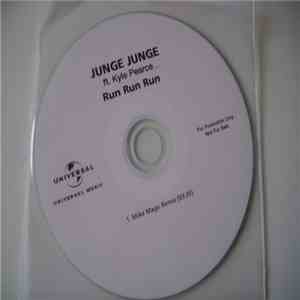 Junge Junge Ft. Kyle Pearce - Run Run Run (Mike Mago Remix)