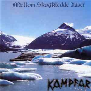Kampfar - Mellom Skogkledde Aaser