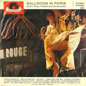 Kurt Edelhagen And His Orchestra - Ballroom In Paris