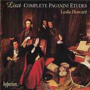 Liszt, Leslie Howard - The Complete Paganini Etudes