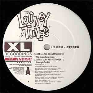 Looney Tunes - Just As Long As I Got You