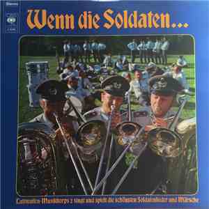 Luftwaffen-Musikkorps 2 - Wenn Die Soldaten...