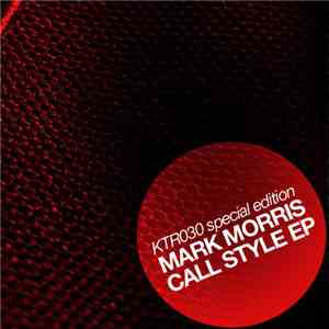 Mark Morris  - Call Style (Recall The Sound 2)