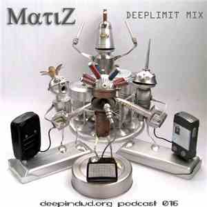 Matiz - Deeplimit Mix