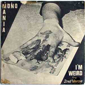 Monomania  - I'm Weird