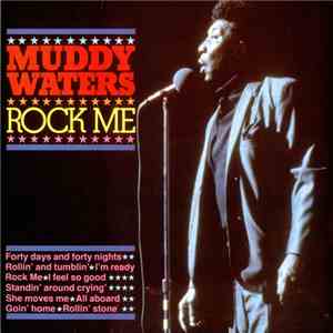 Muddy Waters - Rock Me