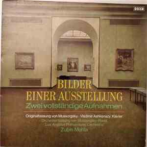 Mussorgsky / Ravel, Vladimir Ashkenazy, Zubin Mehta, Los Angeles Philharmonic Orchestra - Bilder Einer Ausstellung (Zwei Vollständige Aufnahmen)