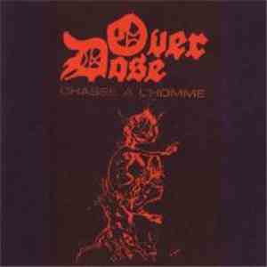 Over Dose - Chasse A L'homme