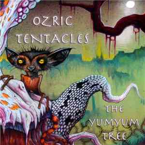 Ozric Tentacles - The YumYum Tree