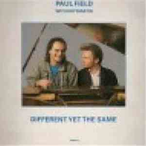 Paul Field With Roy Martin - Different Yet The Same