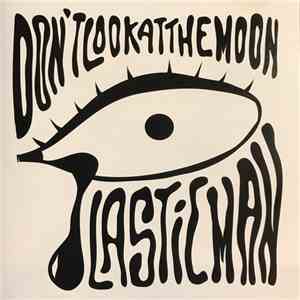 Plastic Man  - Don't Look At The Moon