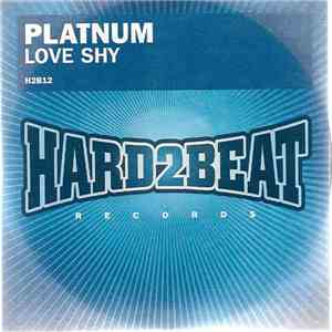 Platnum  - Love Shy