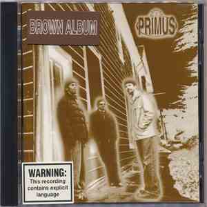 Primus - Brown Album