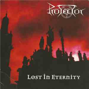Protector  - Lost In Eternity