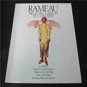Rameau, Yannick Le Gaillard, Philippe Allain-Dupré, Daniel Cuiller, Marianne Muller, Ensemble Baroque Les Dominos - Pièces de Clavecin en Concerts 