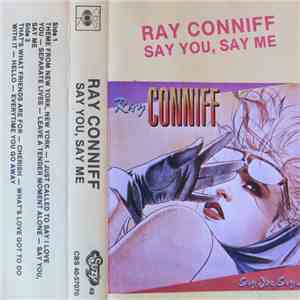 Ray Conniff - Say You, Say Me