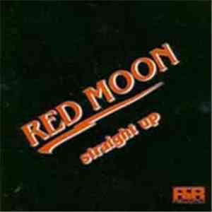 Red Moon  - Straight Up